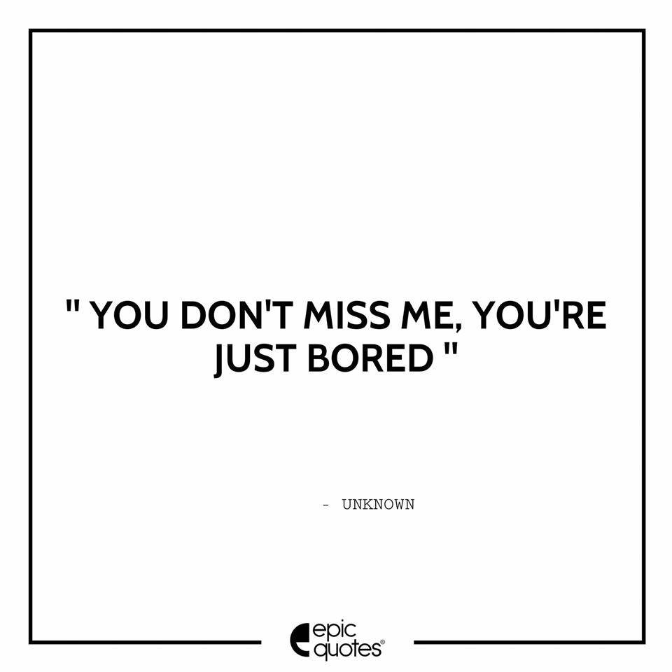 Me you quotes miss 