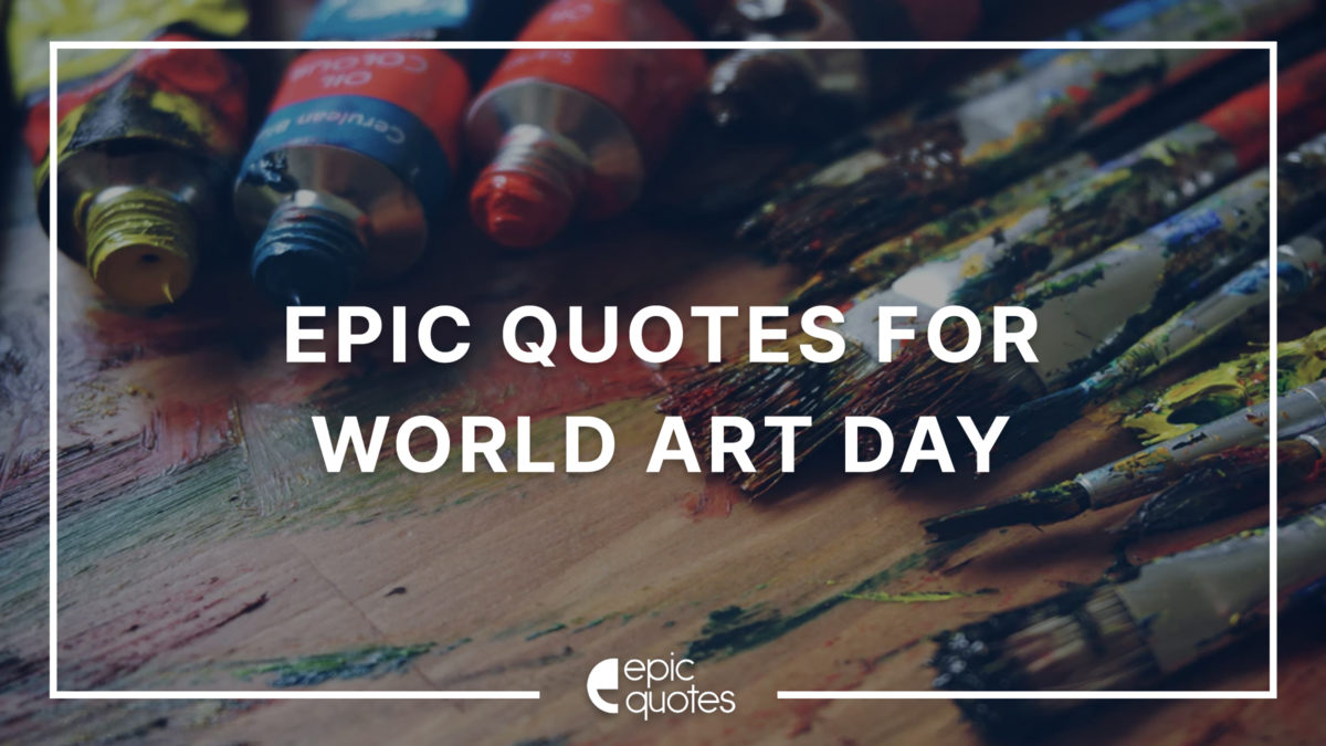 art day quotes
