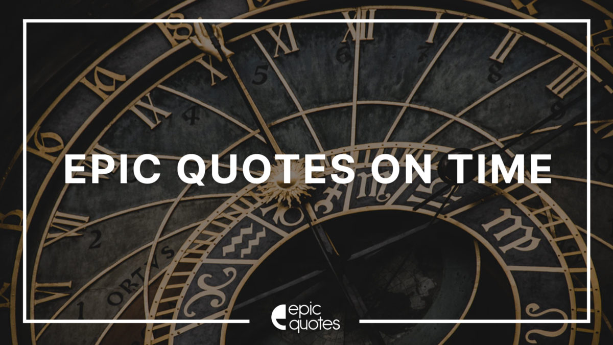 Epic Quotes on Time