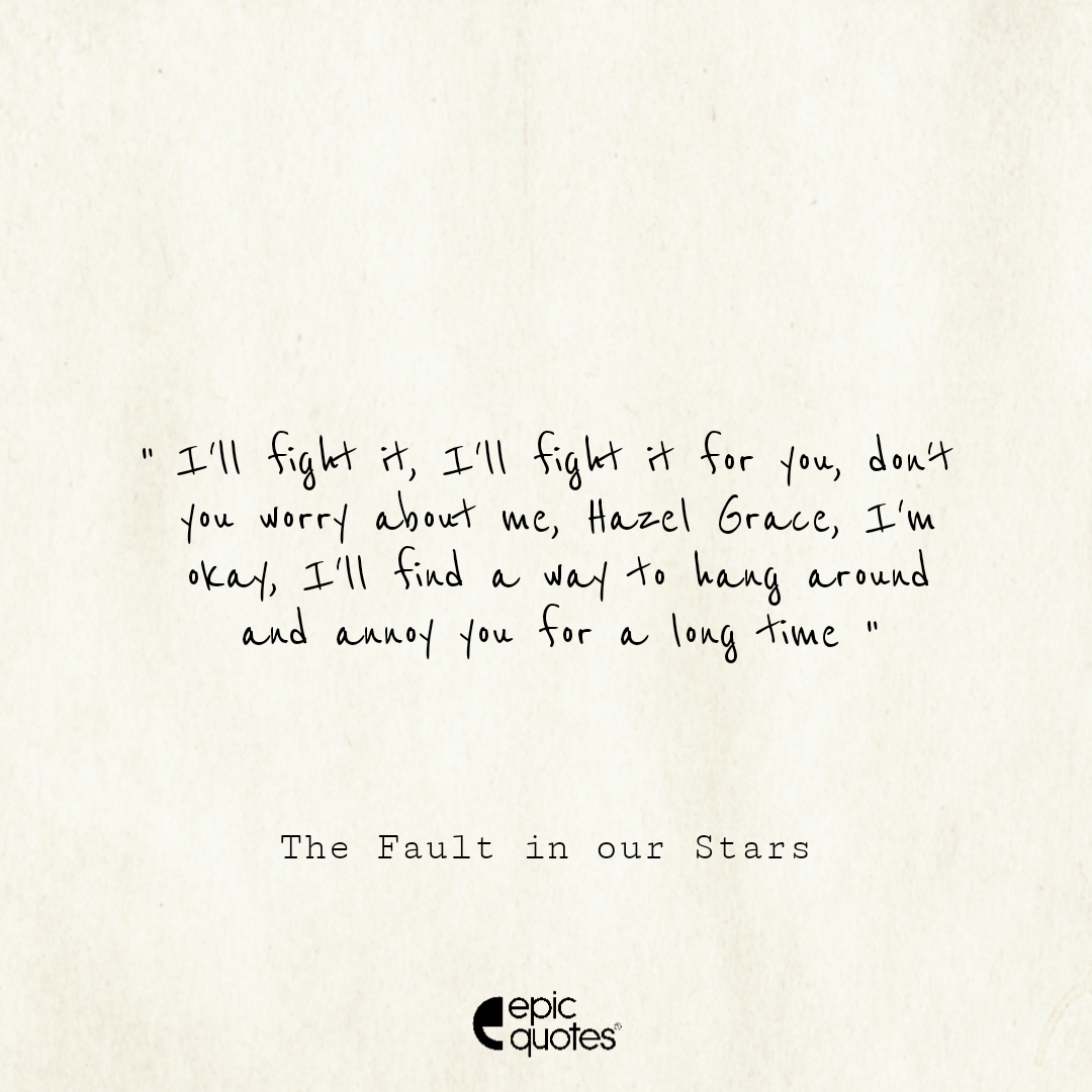Epic Quotes From The Fault In Our Stars
