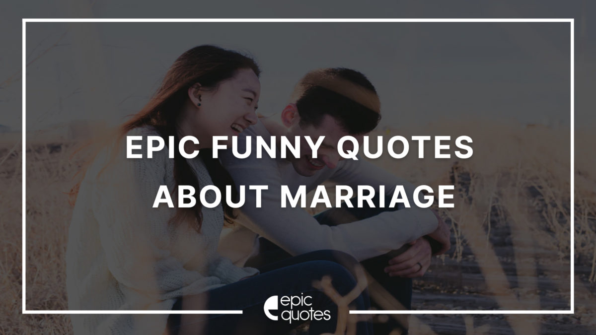 funny marriage quotes