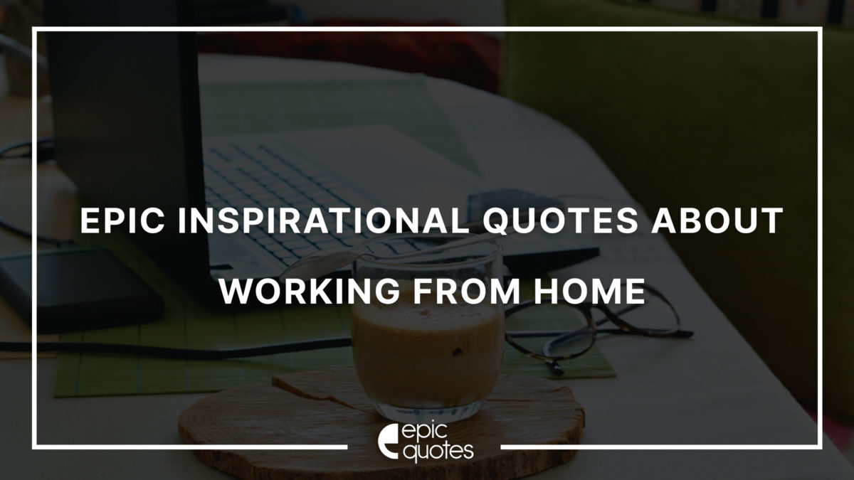 work from home quotes