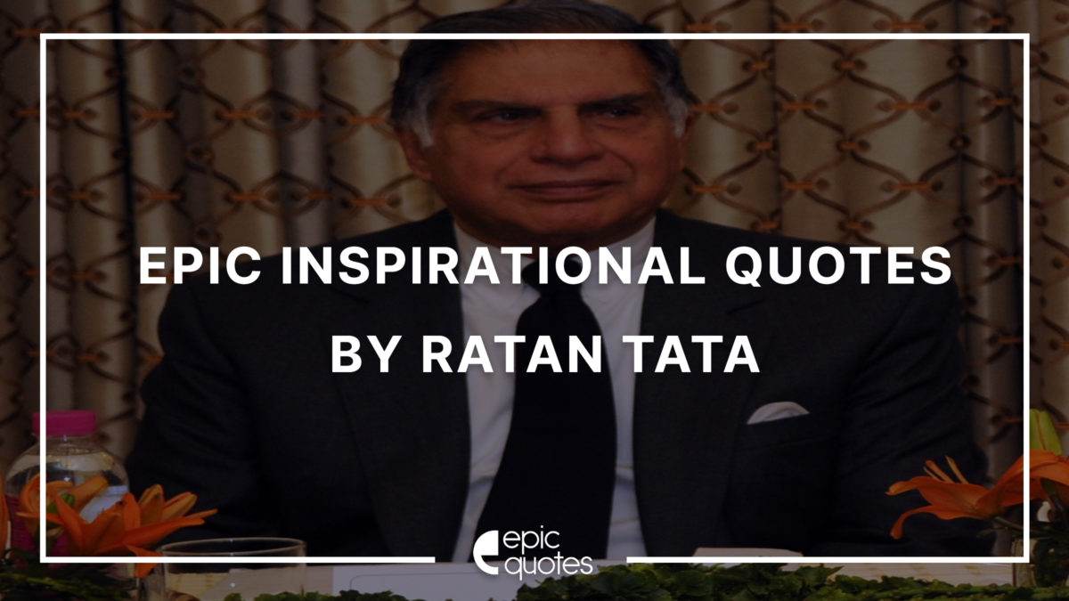 inspirational quotes by ratan tata