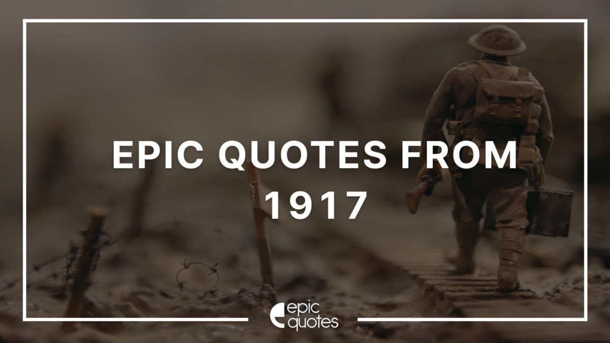 best quotes from 1917