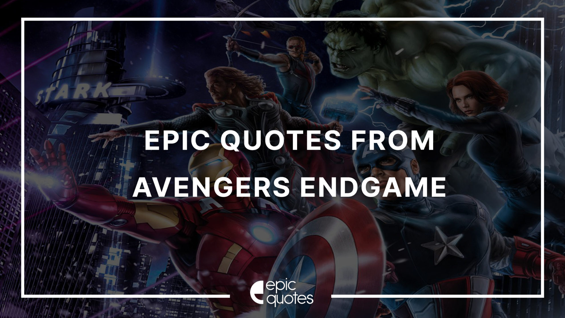 Epic Quotes From Avengers Endgame