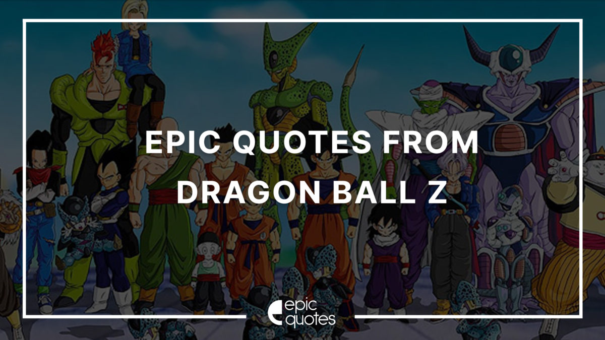 dragon ball z quotes