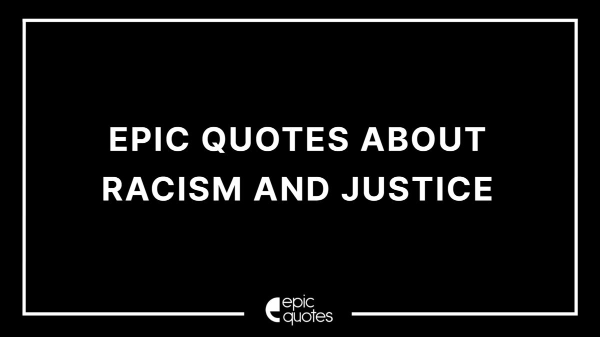 racism and justice quotes