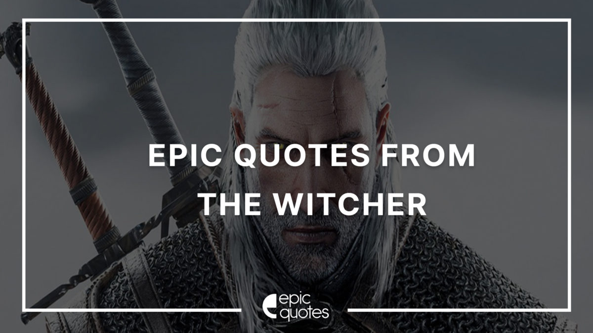 the witcher quotes