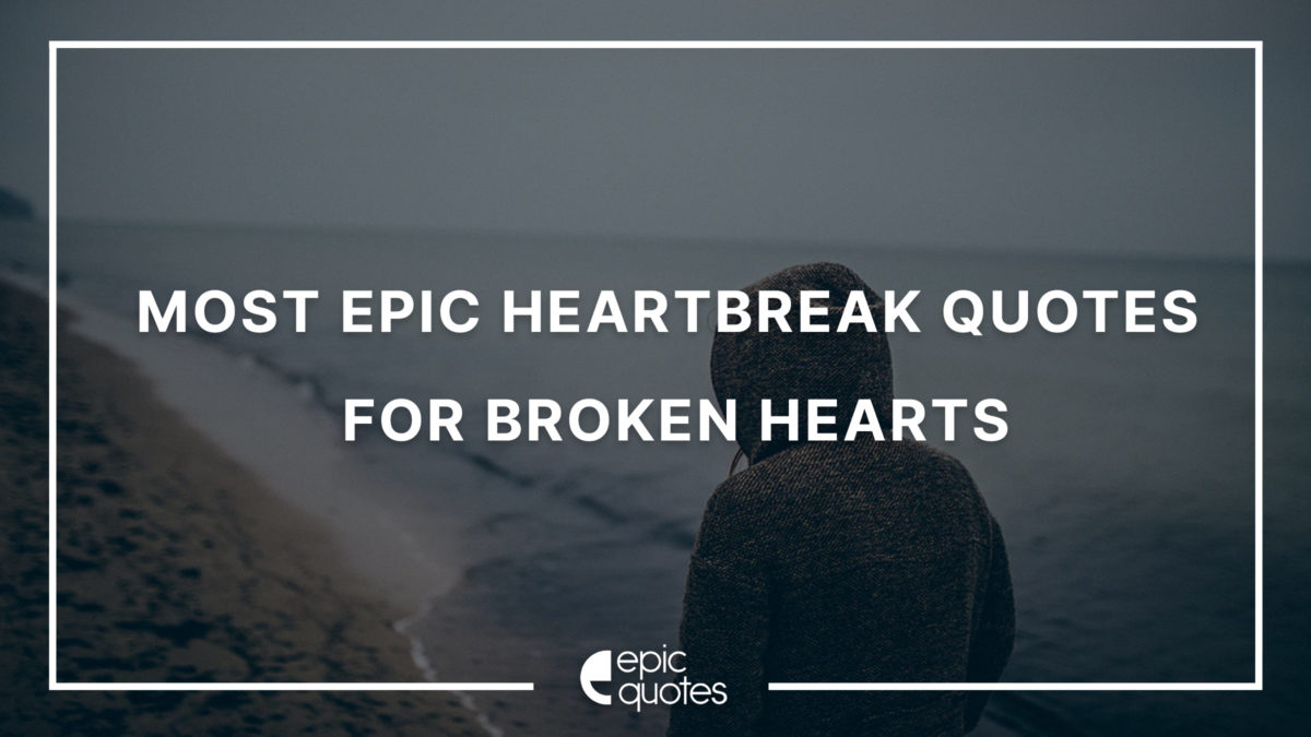 heartbreak quotes that will make you cry