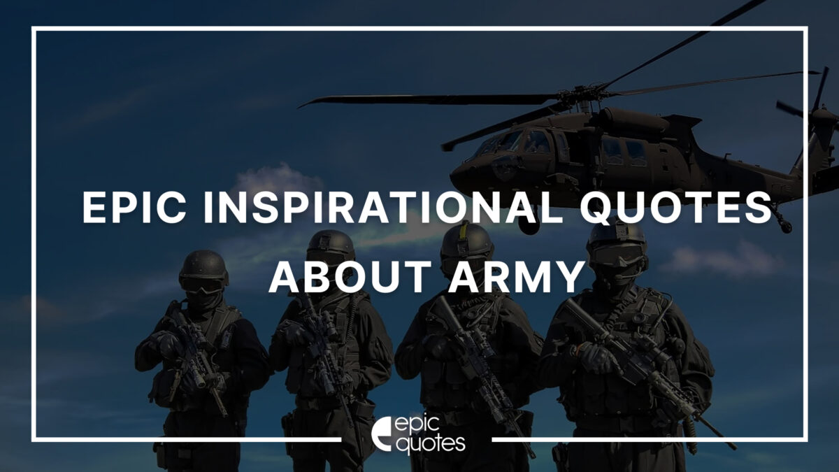 Inspirational Quotes About Army