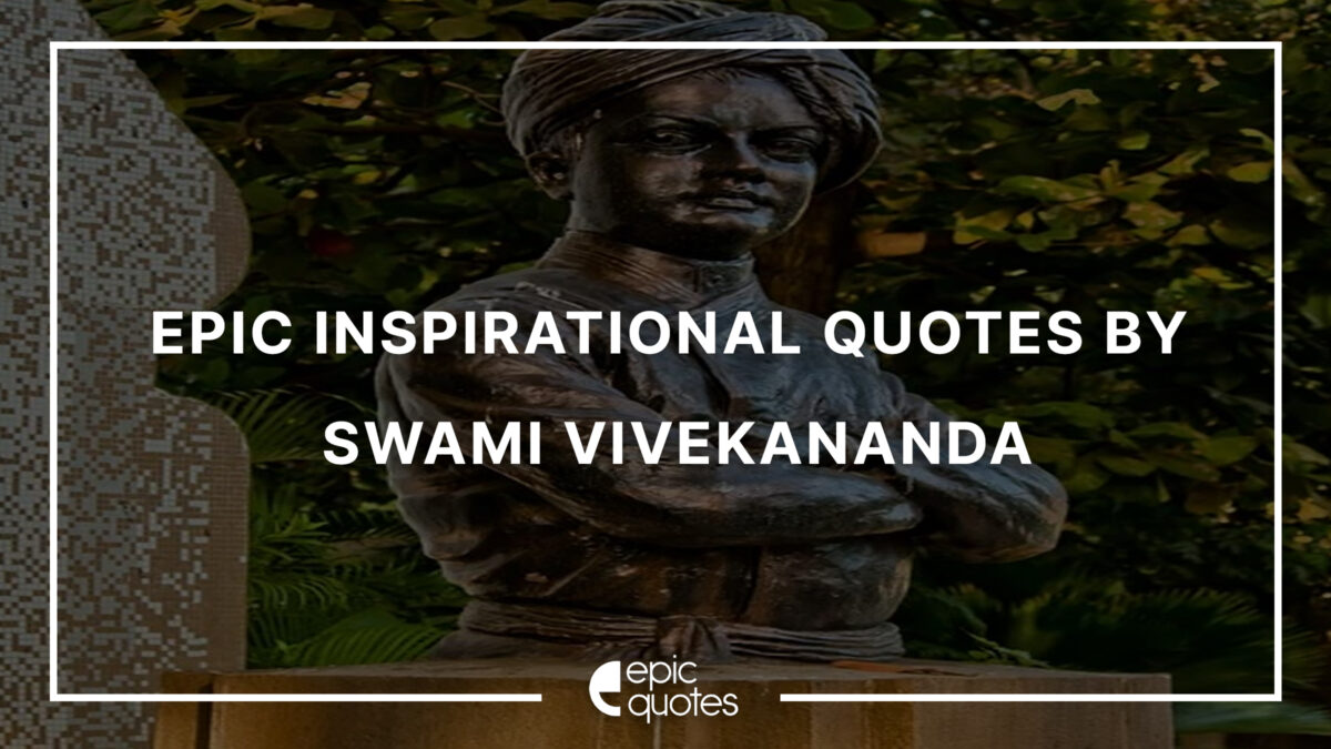 Inspirational Quotes About Life By Swami Vivekananda