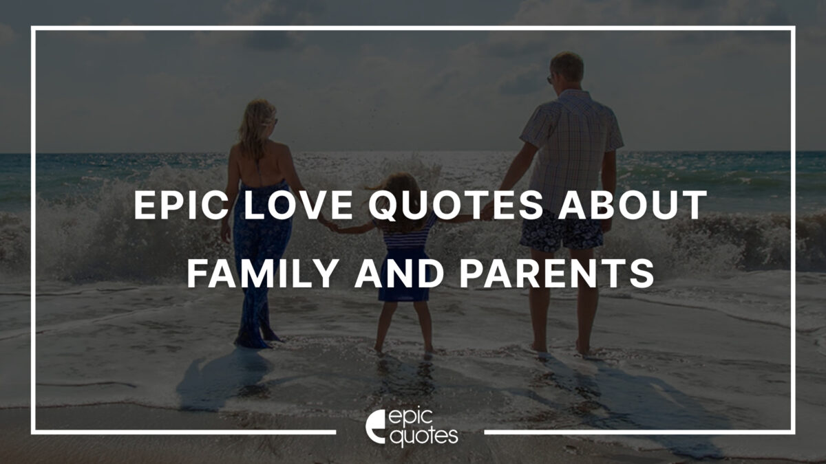 Love Quotes For Parents And Family