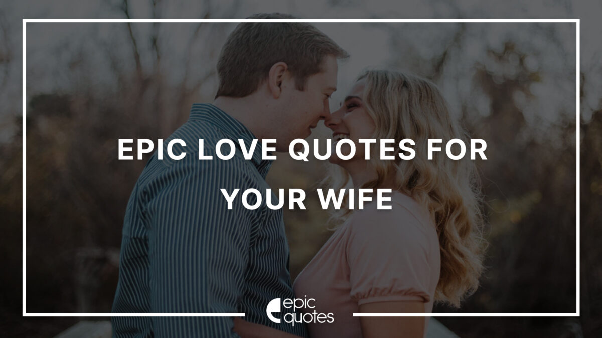 Love Quotes For Your Wife