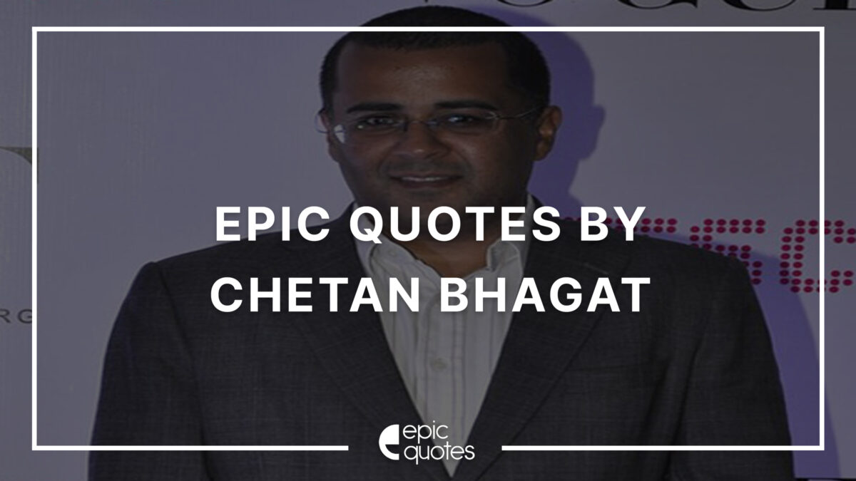 chetan bhagat quotes