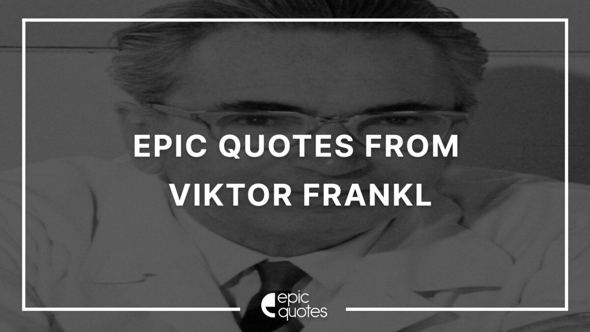 Viktor Frankl quotes