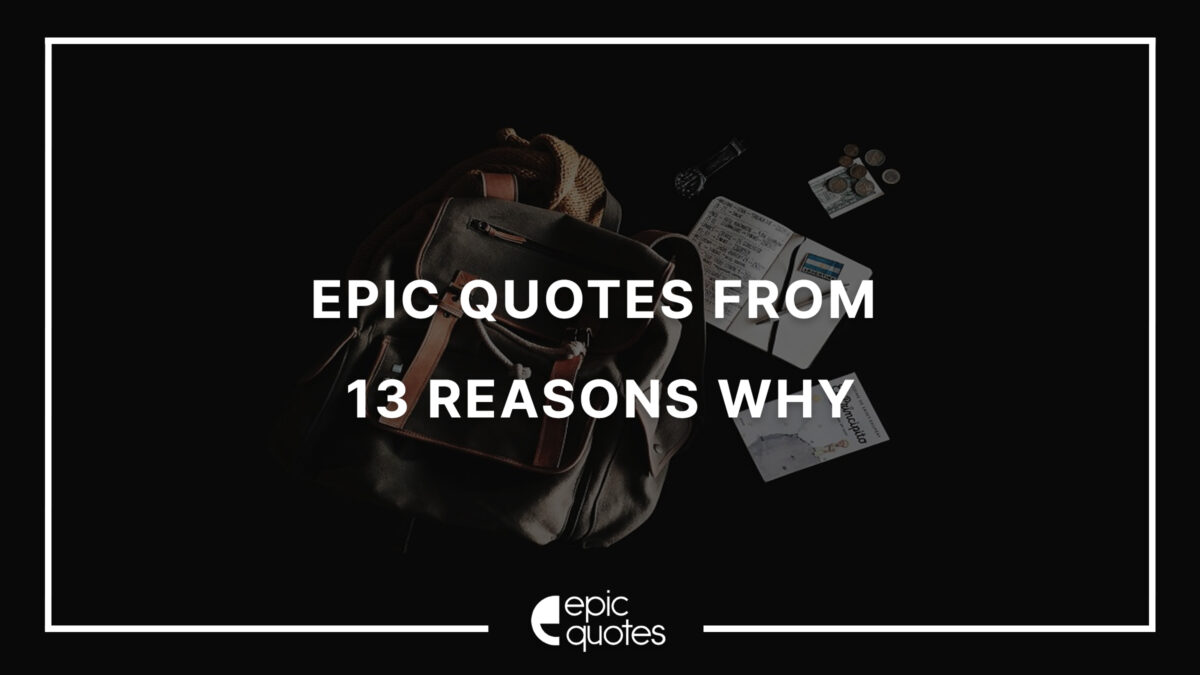 13 Reasons Why quotes