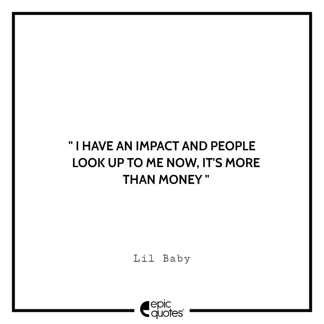 Top 15 Life Success Money Quotes By Lil Baby