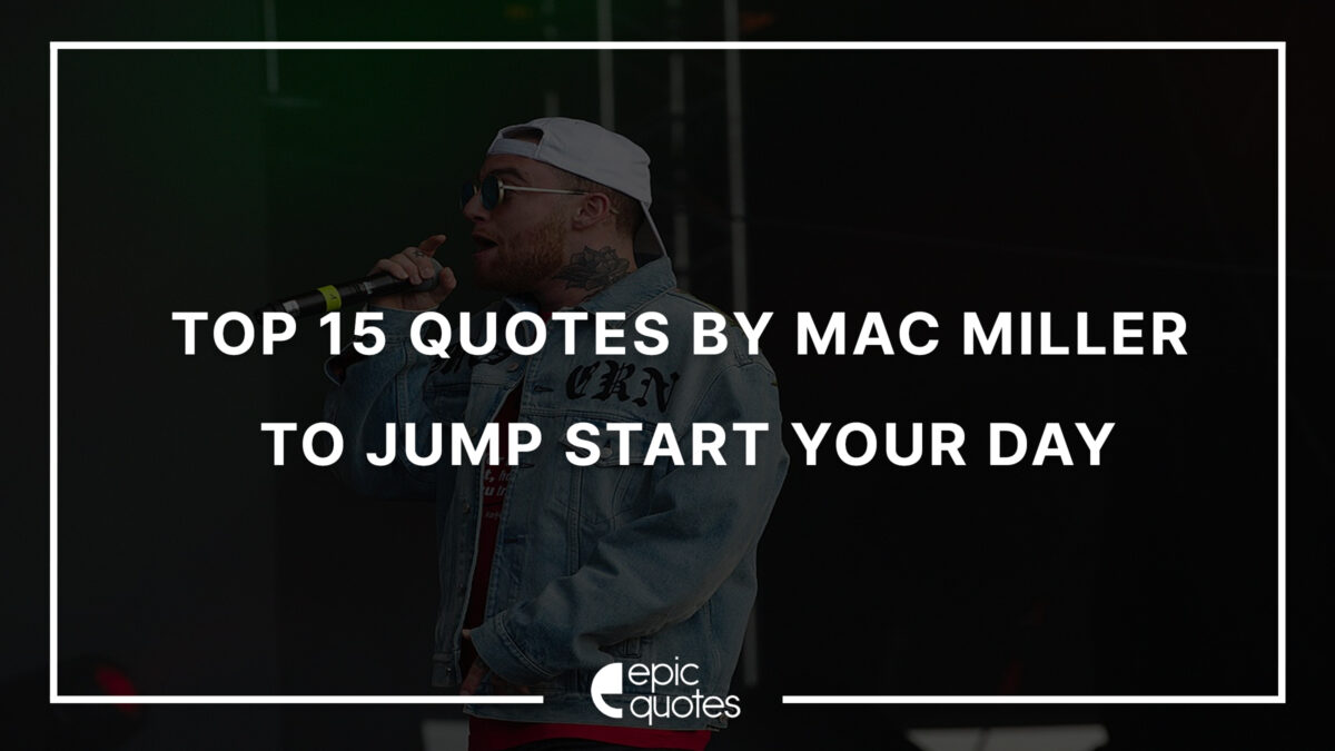 mac miller quotes