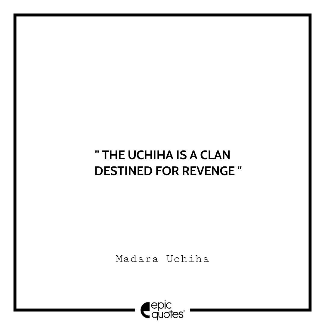 Best Madara Uchiha Quotes