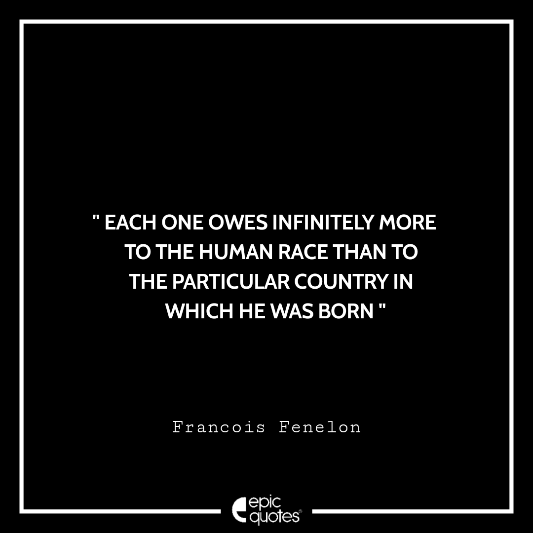 15 Most Amazing Quotes by French Archbishop Francois Fenelon