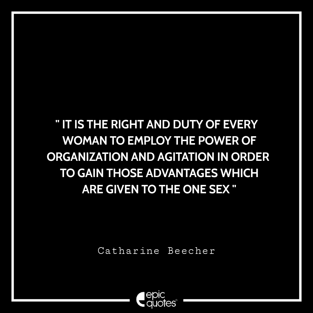 9 Best Catharine Beecher Quotes To Live By!