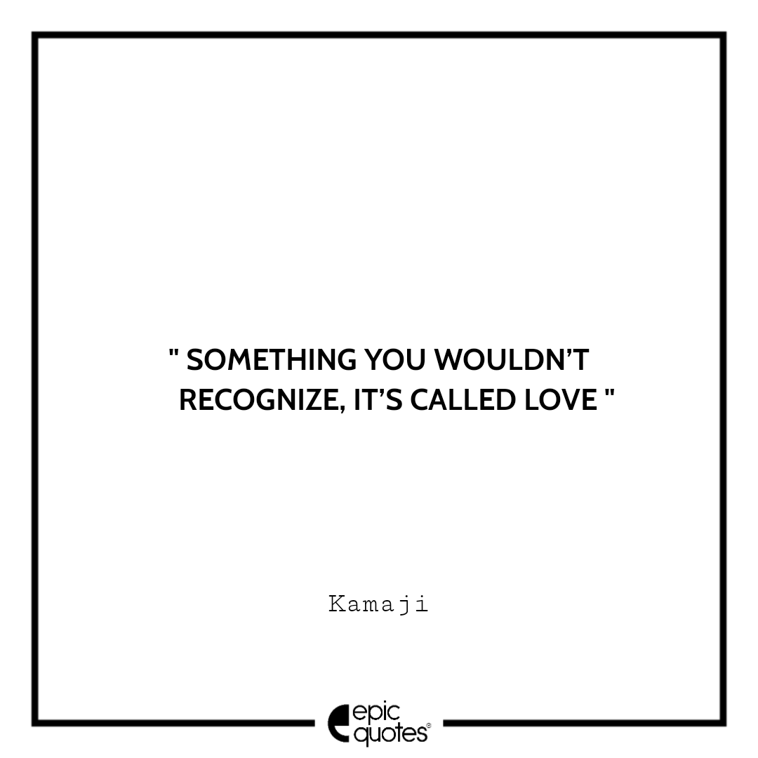 Something you wouldn’t recognize, it’s called love. –Kamaji Best spirited away quotes of all time