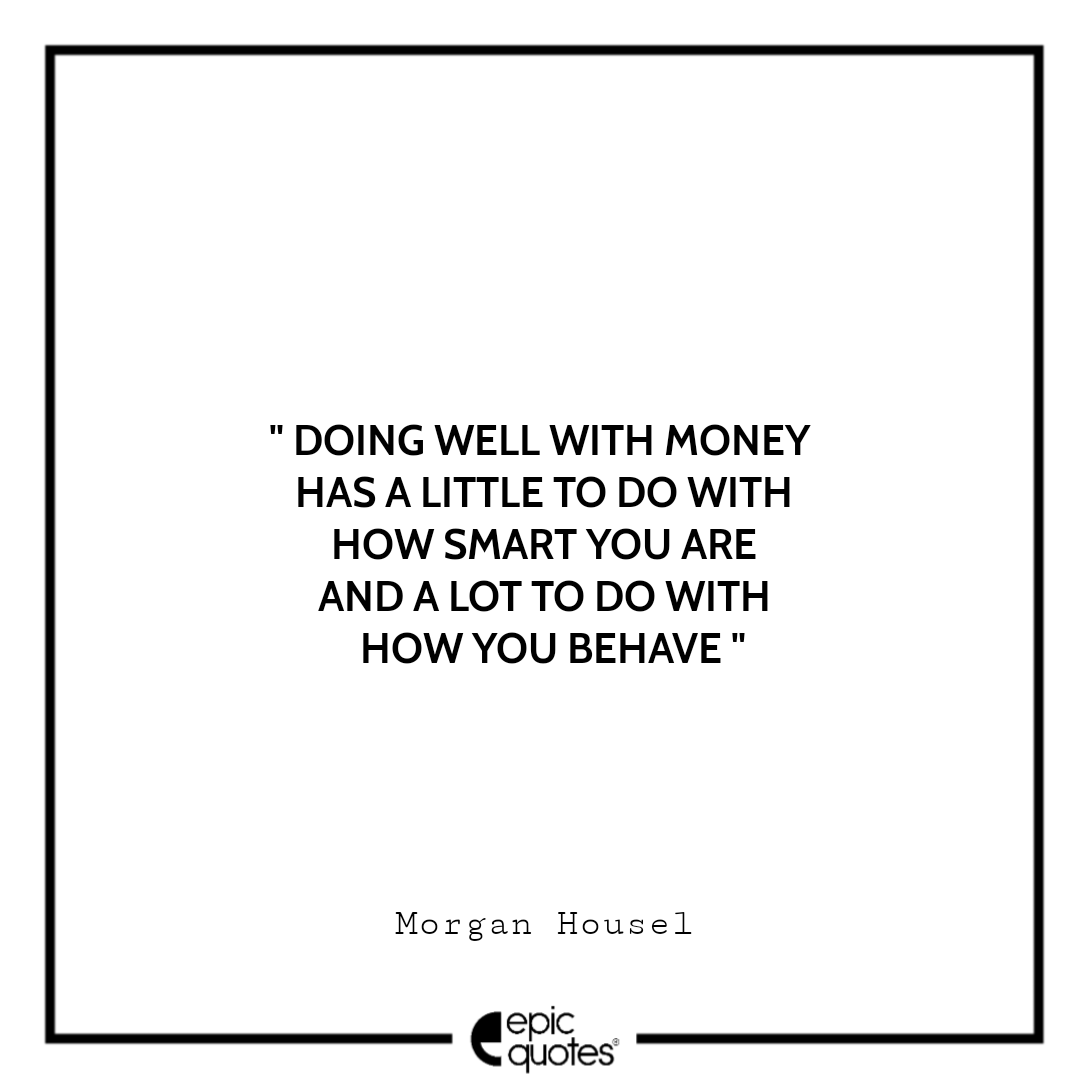 12 Thoughtful Quotes From The Psychology of Money by Morgan Housel ...