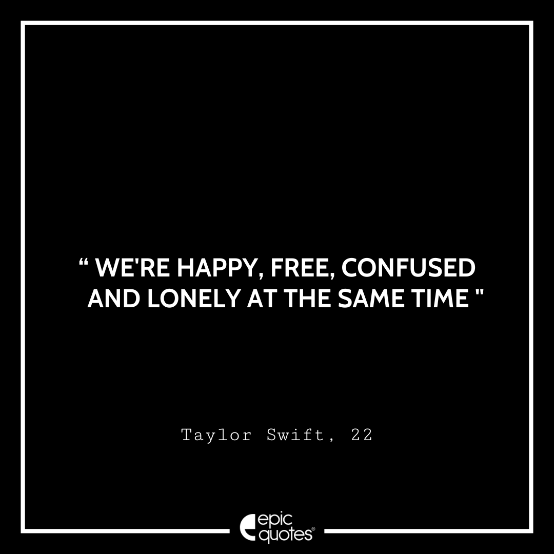 23 Relatable Quotes From The Lyrics of Taylor Swift’s New Album Red