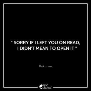Sorry if I left you on read, I didn’t mean to open it